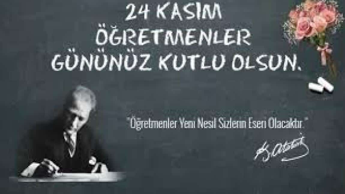 24 KASIM ÖĞRETMENLER GÜNÜMÜZ KUTLU OLSUN